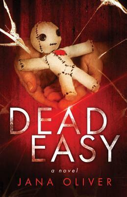 Dead Easy by Jana Oliver