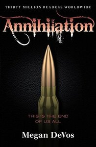 Annihilation by Megan DeVos