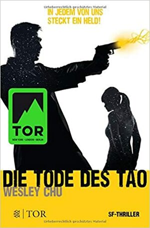 Die Tode des Tao by Wesley Chu