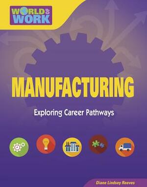 Manufacturing by Diane Lindsey Reeves