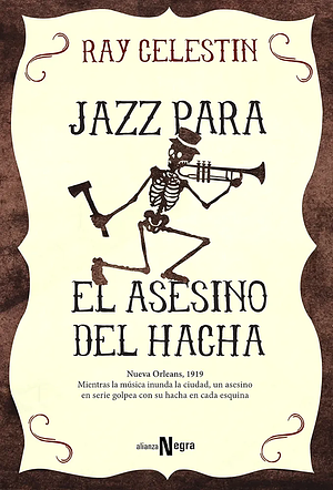 Jazz para el Asesino del Hacha by Ray Celestin