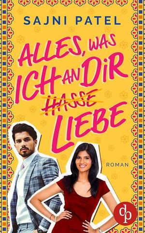 Alles, was ich an dir liebe by Sajni Patel