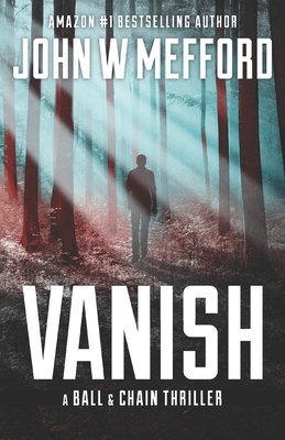 Vanish by John W. Mefford