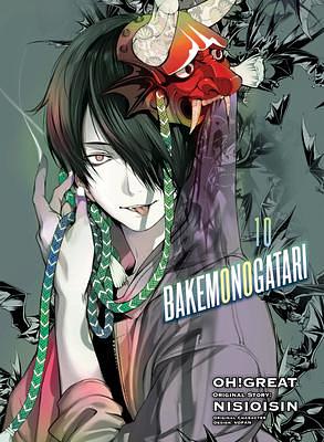 Bakemonogatari, Volume 10 by Oh! Great, NISIOISIN