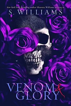 Venom & Glory by Shanora Williams, S. Williams