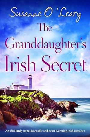 The Granddaughter's Irish Secret by Susanne O'Leary