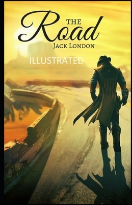 The Road Illustrated by Jack London