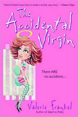 The Accidental Virgin: A Novel by Valerie Frankel
