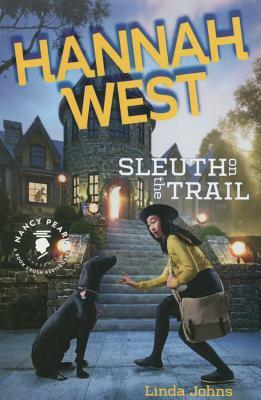 Hannah West: Sleuth on the Trail by Linda Johns