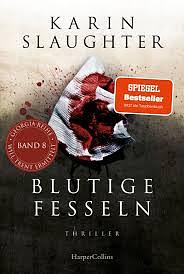 Blutige Fesseln by Karin Slaughter