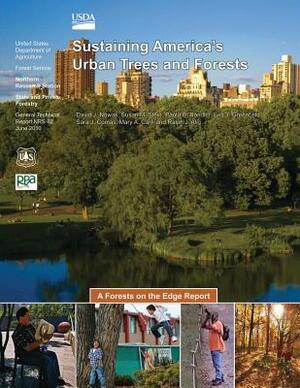 Sustaining America's Urban Trees and Forests by United States Department of Agriculture