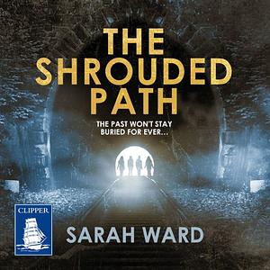 The Shrouded Path by Sarah Ward