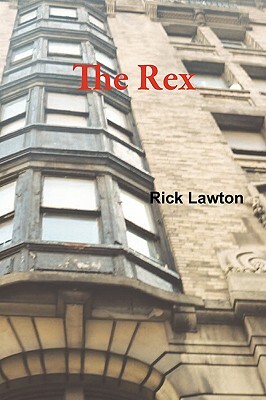 The Rex by Rick Lawton