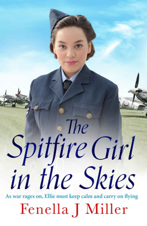 The Spitfire Girl in the Skies by Fenella J. Miller