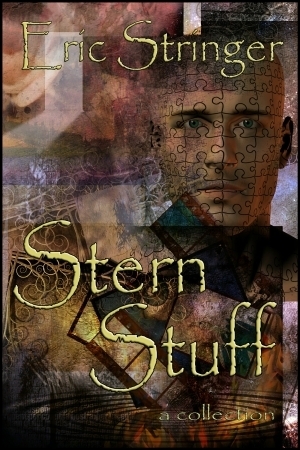 Stern Stuff: A Collection by Eric Stringer