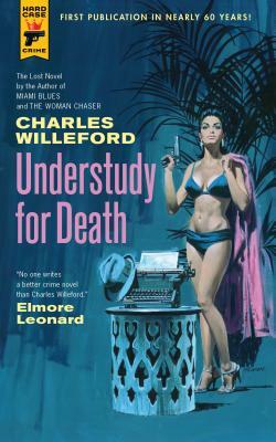Understudy for Death by Charles Willeford