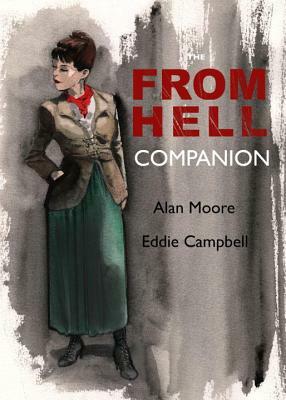 The from Hell Companion by Alan Moore