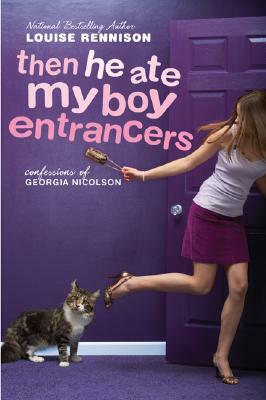 Then He Ate My Boy Entrancers by Louise Rennison