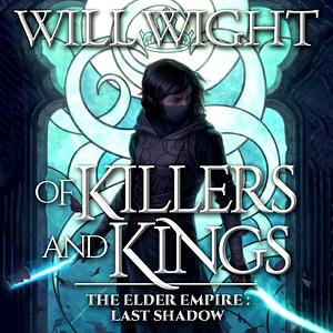 Of Killers and Kings by Will Wight