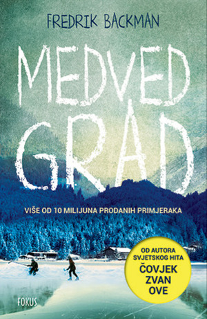 Medvedgrad by Fredrik Backman