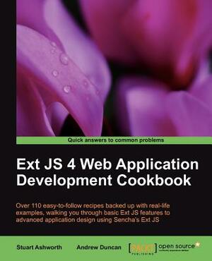 Ext JS 4 Web Application Development Cookbook by Stuart Ashworth, Andrew Duncan