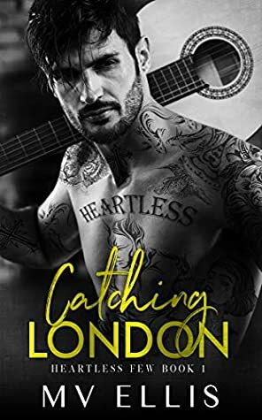 Catching London by M.V. Ellis