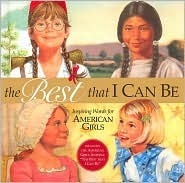 The Best That I Can Be: Inspiring Words for American Girls by American Girl