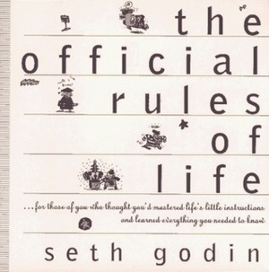 Official Rules of Life by Seth Godin