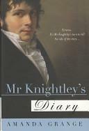 Mr Knightley's Diary by Amanda Grange