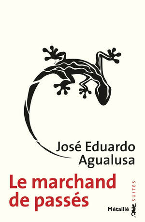 Le marchand de passés by José Eduardo Agualusa