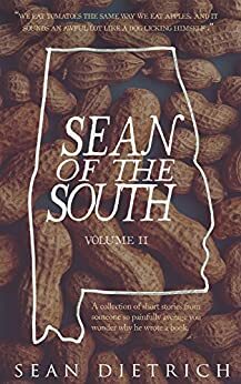 Sean of the South: Volume 2 by Sean Dietrich