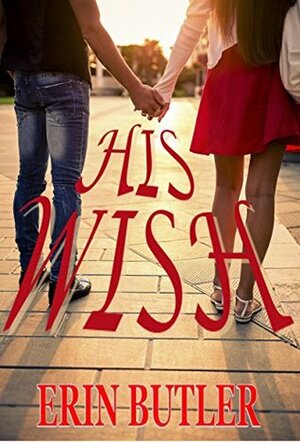 His Wish by Erin Butler