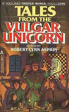 Tales from the Vulgar Unicorn by Janet Morris, David Drake, Philip José Farmer, Andrew J. Offutt, Lynn Abbey, Robert Lynn Asprin, A.E. van Vogt