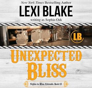 Unexpected Bliss by Sophie Oak, Lexi Blake