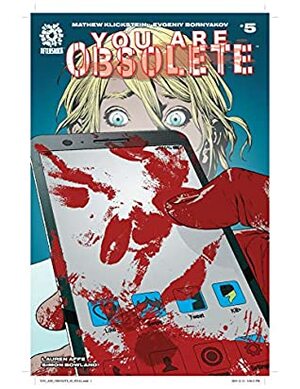 You Are Obsolete #5 by Mathew Klickstein, Evgeniy Bornyakov