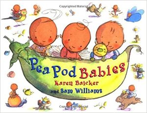 Pea Pod Babies by Karen Baicker
