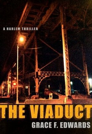 The Viaduct by Grace F. Edwards