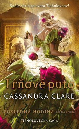 Tŕňové puto by Cassandra Clare