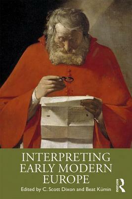 Interpreting Early Modern Europe by 