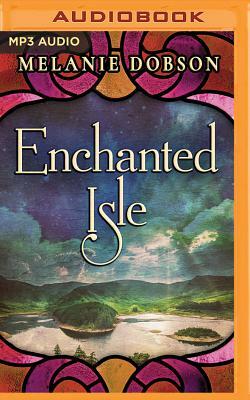 Enchanted Isle by Melanie Dobson