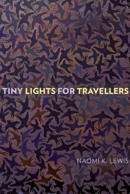 Tiny Lights for Travellers by Naomi K. Lewis