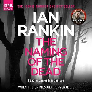 The Naming of the Dead by Ian Rankin