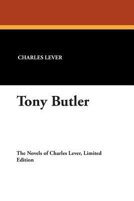 Tony Butler by Charles Lever