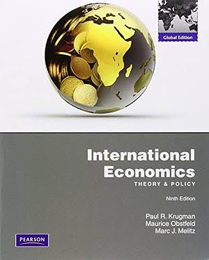 International Economics: Theory &amp; Policy by Paul Krugman, Maurice Obstfeld
