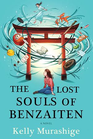 The Lost Souls of Benzaiten by Kelly Murashige