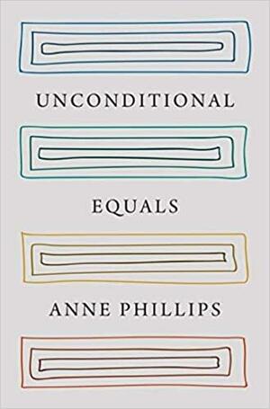 Unconditional Equals by Anne Phillips