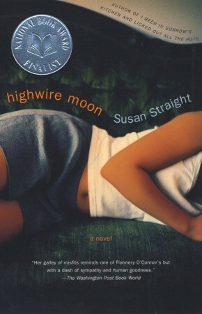 Highwire Moon by Susan Straight