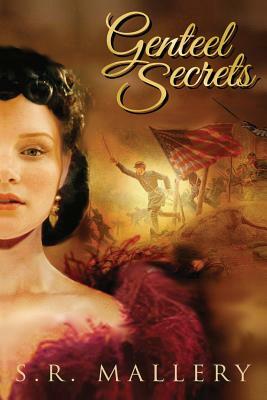 Genteel Secrets by S.R. Mallery