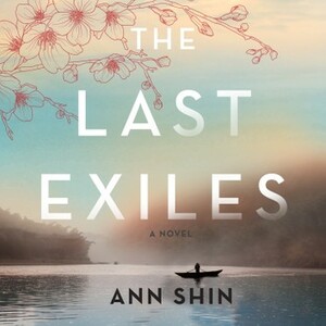 The Last Exiles by Ann Shin