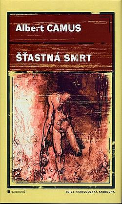 Šťastná smrt by Albert Camus